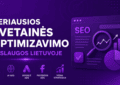 Geriausios svetainės optimizavimo paslaugos Lietuvoje