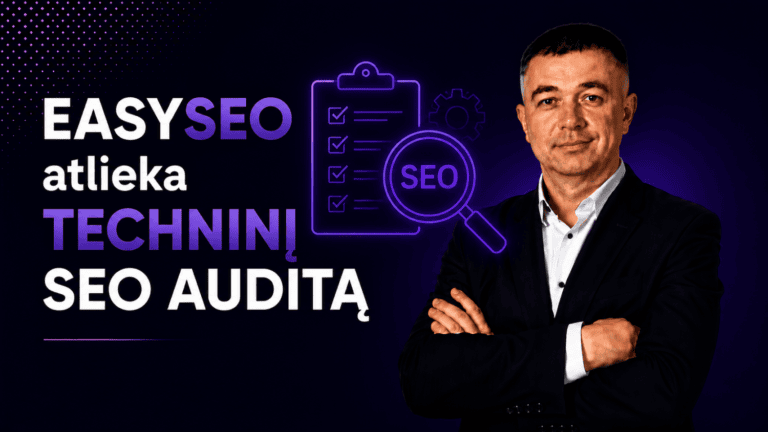 EASYSEO agentūra atlieka techninį SEO auditą ir nuolatinį SEO palaikymą 2 EASYSEO agentūra atlieka techninį SEO auditą ir nuolatinį SEO palaikymą