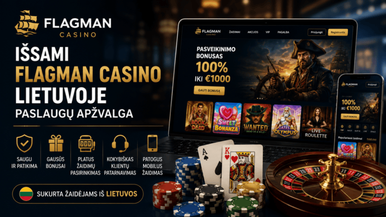Išsami Flagman Casino Lietuvoje paslaugų apžvalga 7 Išsami Flagman Casino Lietuvoje paslaugų apžvalga